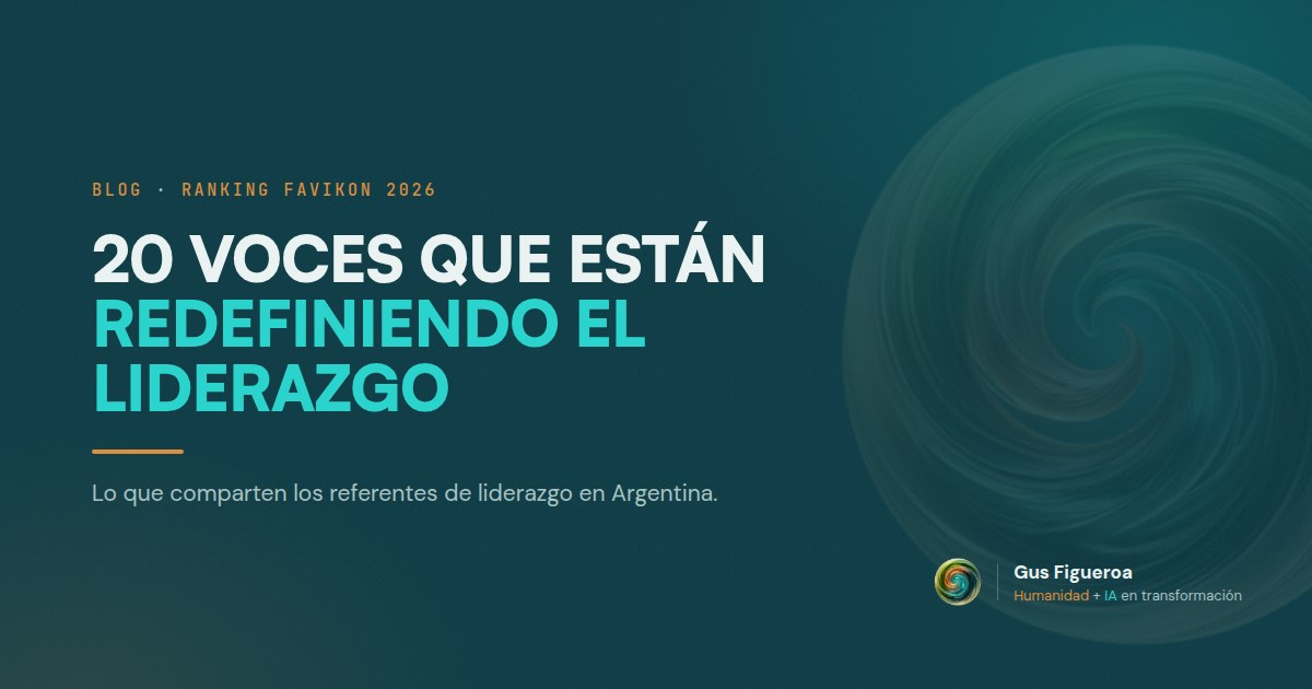 Argentina tiene 20 voces que están redefiniendo el liderazgo. Esto es lo que comparten.